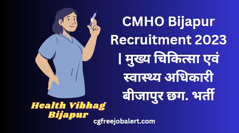 CMHO Bijapur Recruitment