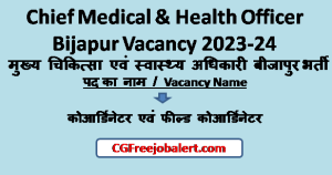 Chief Medical & Health Officer Bijapur Vacancy 2023