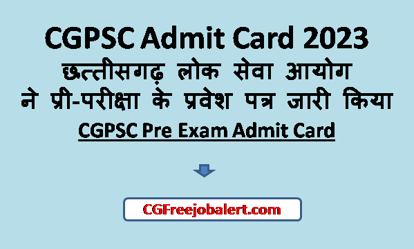 CGPSC Admit Card 2023