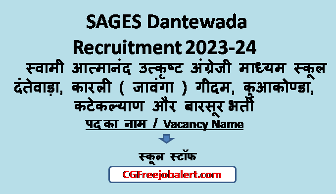SAGES Dantewada Recruitment 2023-24