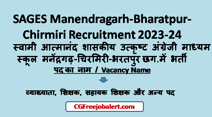 SAGES Manendragarh-Bharatpur-Chirmiri Recruitment 2023