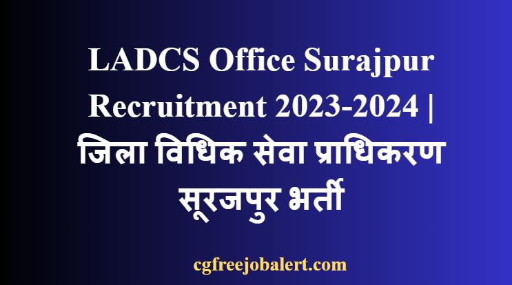 LADCS Office Surajpur Recruitment 2023-2024