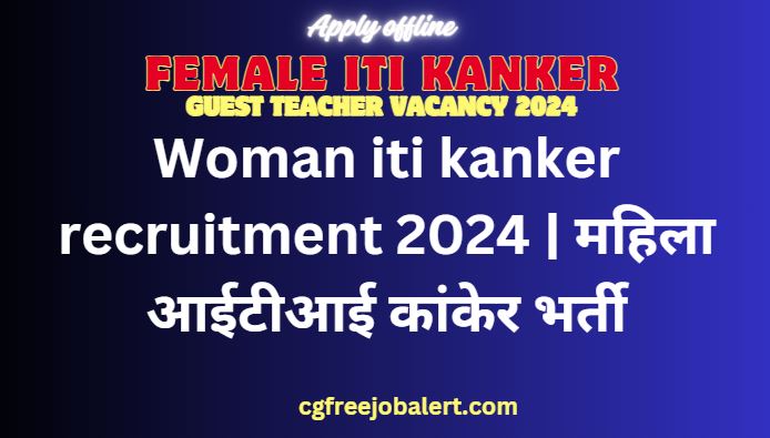 Woman iti kanker recruitment 2024